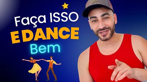 Como Dançar Bem - Duas dicas Para Dançar bem