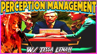 Perception Management w/ Tessa Lena!