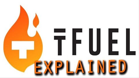 TFuel Explained