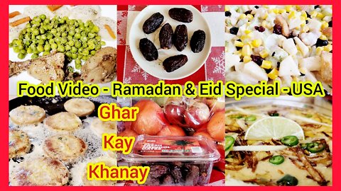 Ramadan & Eid Special🌛🤲 Food Video| USA 🇺🇸 NAAT TUNE| Ghar Kay Khanay 💖 Healthy Food👍Izzat Waseem