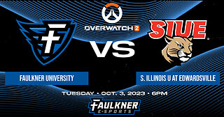 Overwatch 2- Faulkner vs. SIUE (10/3/23)