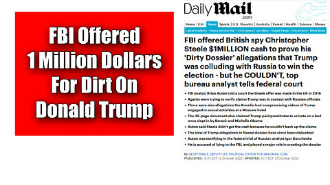 FBI Offered British Spy Christopher Steele $1MILLION For Dirt On Trump
