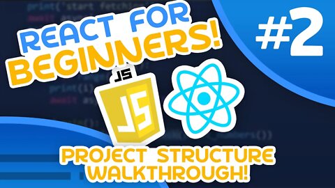 React For Beginners #2 - Project Structure Walkthrough
