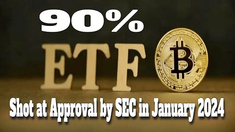 Bitcoin Spot ETF News | Bitcoin ETF 90% Shot at Approval by SEC in January 2024 | Bitcoin Spot ETF