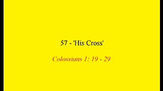 57 - 'His Cross'