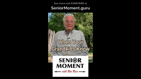 What Your Grandkids Know