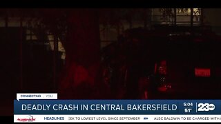 Deadly crash in Central Bakersfield