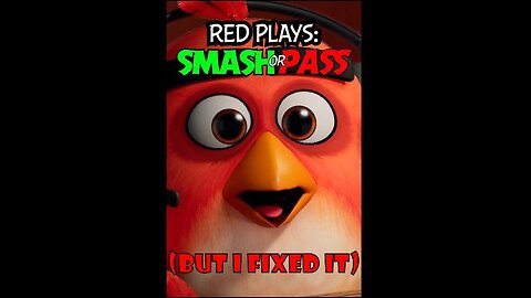 Red Plays Smash or Pass BUT I Fixed It