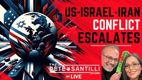 War Drums in the Middle East: US and Israel vs. Iran Escalation! [The Pete Santilli Show #4022 9AM]