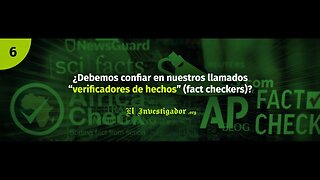 06 Plandemic indoctornation. ¿Debemos confiar en nuestros llamados "verificadores de hechos"?