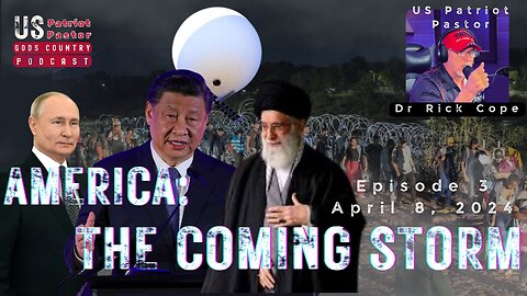 Episode 3: America, The Coming Storm