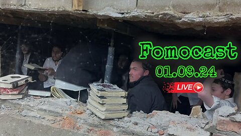 Fomocast 01.09.24 - Chabad Lubavitch World HQ Synagogue Tunnel | News Talk, Videos and Chat