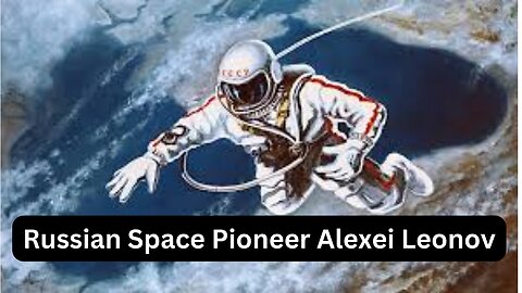 Russian Space Pioneer Alexei Leonov