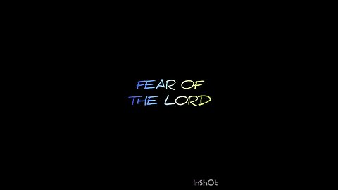 FEAR OF THE LORD