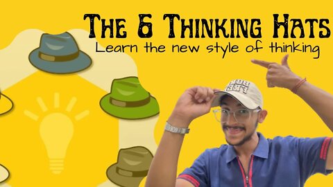 The 6 Thinking Hats