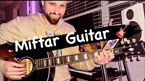 Miftar Guitar 🎸