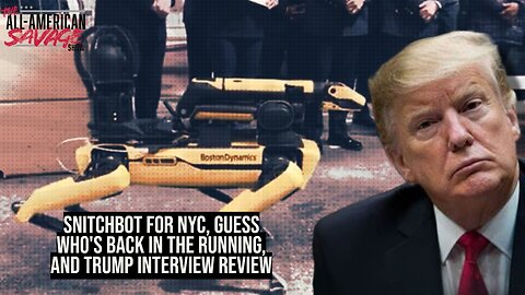 Snitchbot for NYC, guess who's back, and Trump interview review.