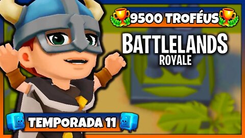 Battlelands Royale | 9500 Troféus na Temporada 11