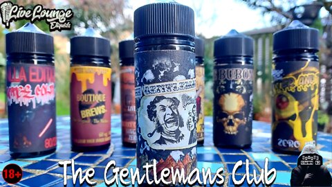 LIVE LOUNGE LIQUIDS "THE GENTLEMANS CLUB" 🔞 #liveloungeliquids #ukeliquid #vape