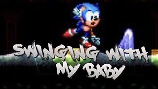 “Swinging With My Baby” - Labyrinth Zone - Sonic 1 SMS/GG - PARODY song lyrics