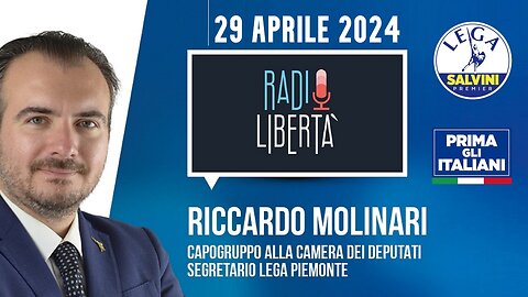 🔴 QUI PARLAMENTO - On. Riccardo Molinari, Capogruppo Camera Lega, a Radio Libertà (29/04/2024).