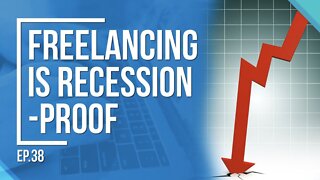 How Freelancing Can Protect You From a Coming Recession