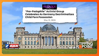 Pro-Pedophilia Groups Cheer Germany's Sickening New Decriminalization Effort | TIPPING POINT 🟧