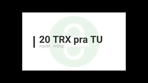 Finalizado - Airdrop - Kepler - 20 trx - É telegram já avisando