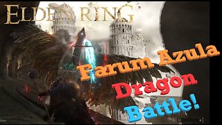 Farum Azula Dragon Fight - Elden Ring