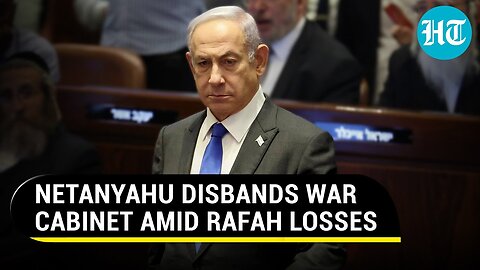 After Deadliest Attack On Israel Army In Rafah, Netanyahu Disbands War Cabinet: Avoiding Criticism?