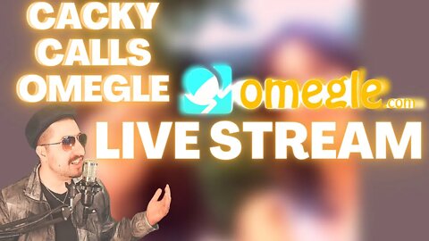 LIVE STREAM - Cacky Calls Omegle - Chime In With Questions For Cacky To Ask People