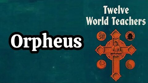 Orpheus: Twelve World Teachers By Manly P. Hall 3/12