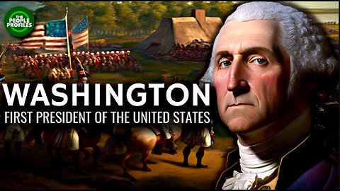 George Washington - First President of the United States Documentary