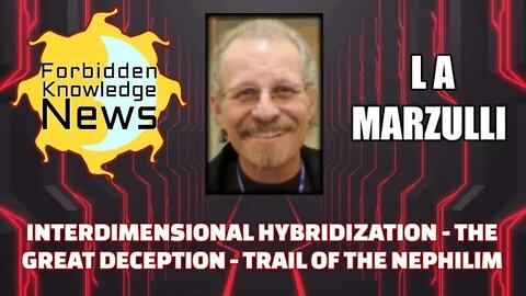 Interdimensional Hybridization - The Great Deception - Trail of the Nephilim w/ L A Marzulli(clip)