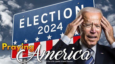 Praying for America | Biden's Misguided Election Gambit - 1/8/2024