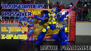 [Francais] Revue Video du Transformers Crossover X-Men - Ultimate X-Spanse