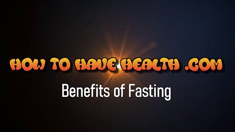 HTHH - Benefits of Fasting