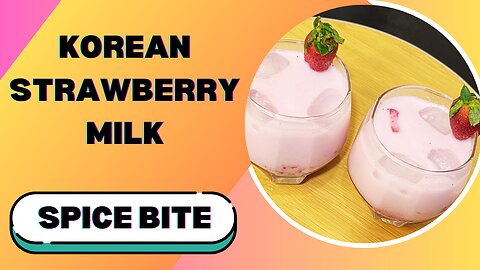 Korean Strawberry Milk Recipe By Spice Bite By Sara