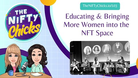 Educating & Bringing More Women into the NFT Space