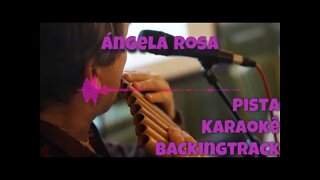 🎼Ángela rosa - Pista - Karaokê - BackingTrack.