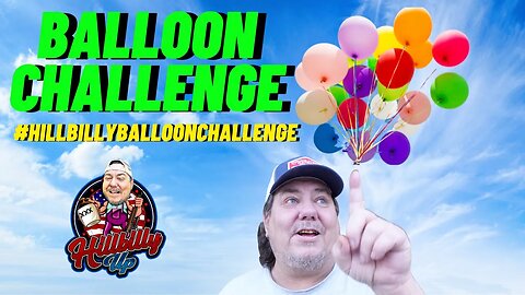 Balloon Challenge to @boomstickrevenge #hillbillyballoonchallenge #youtube #youtubevideo epic demo