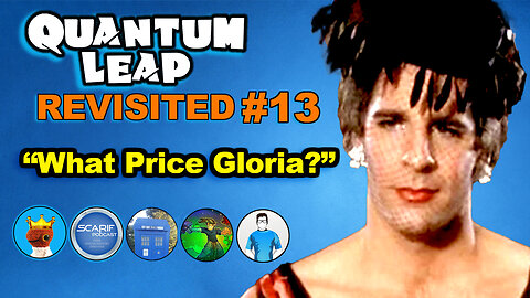 Quantum Leap What Price Gloria? Revisited | Quantum Leap Review & Reaction