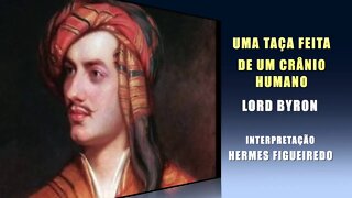 Poesia "Uma Taça Feita de Um Crânio Humano" [Lord Byron]