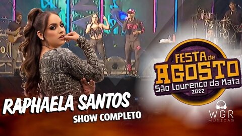 Raphaela A Favorita Show Ao Vivo | Festa de Agosto 2022 | São Lourenço da Mata 2022