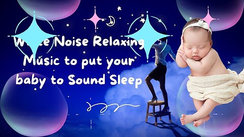 Magical Sounds to Put Your Baby To Sound Sleep!