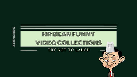 Collection of funny video clips of Mr Bean Part 4 | Epic Moments Make you Laugh out loud