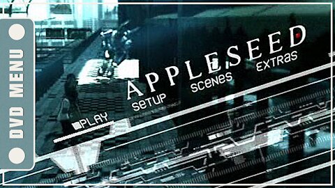 Appleseed - DVD Menu