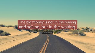 “The big money is not in the buying and selling, but in the waiting” C Munger #Bitcoin #NFT #CRYPTO