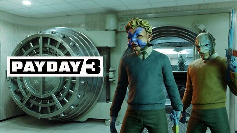 Payday 3: Bugs And Co-op W/ StillCeeKay