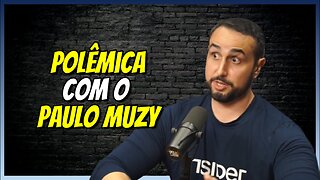 CONFUSÃO COM O PAULO MUZY